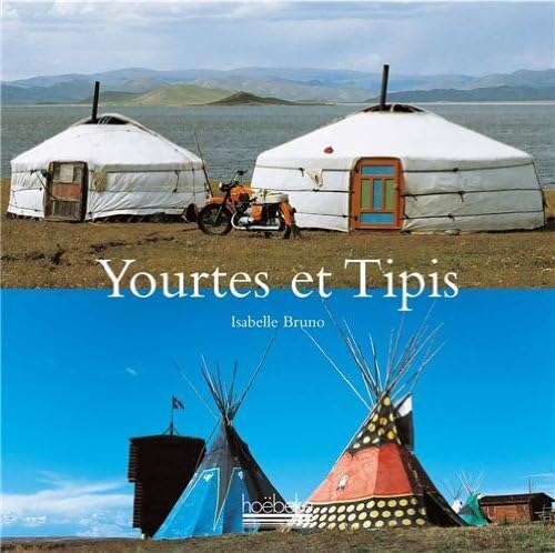 Yourtes et Tipis 9782842301729