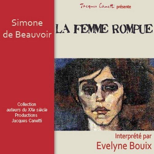 La femme rompue (interprété par E. Bouix) 3354622009819