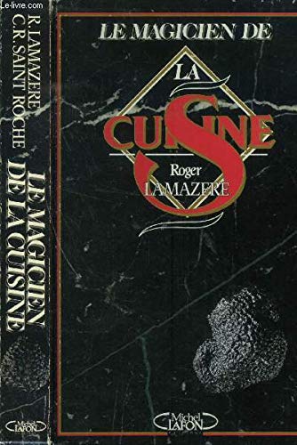Le Magicien de la cuisine 9782868046116