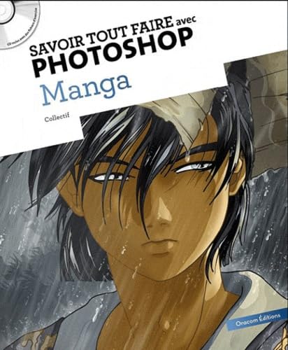Savoir tout faire avec Photoshop - Manga 9782361450359