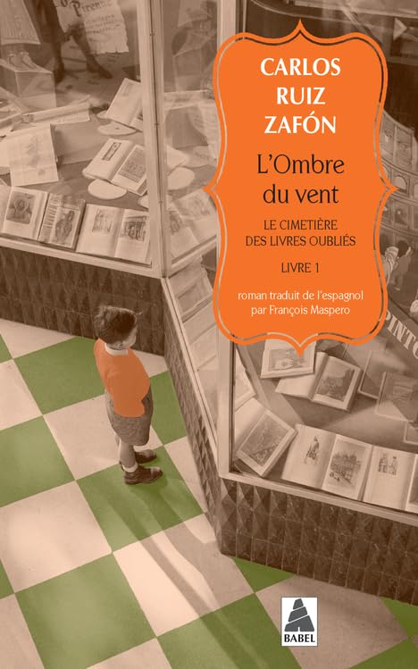 L'Ombre du vent: Le Cimetière des Livres oubliés 1 9782330135614