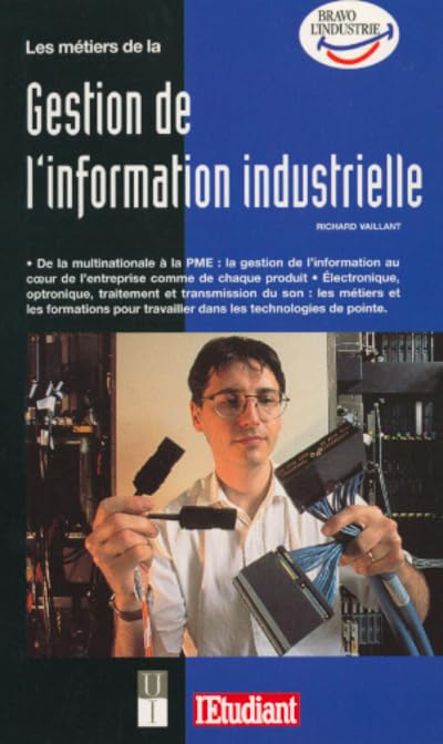 Les métiers de la gestion de l'information industrielle 9782867457418