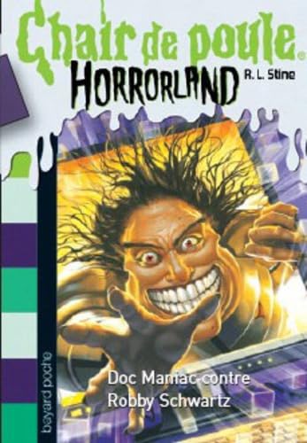 L'abominable Doc Maniac Horrorland n°5 - Chair de poule 9782747028479