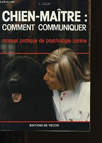 Chien Maitre:Comment Communiquer 9782732816821