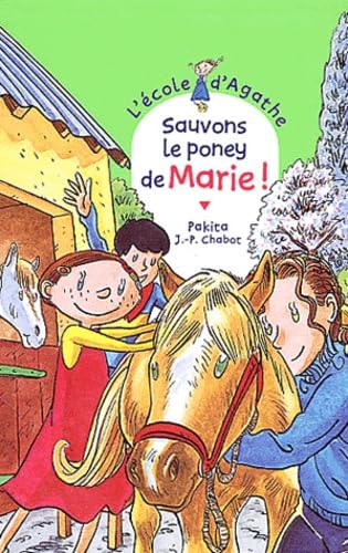 Sauvons le poney de Marie ! 9782700228991