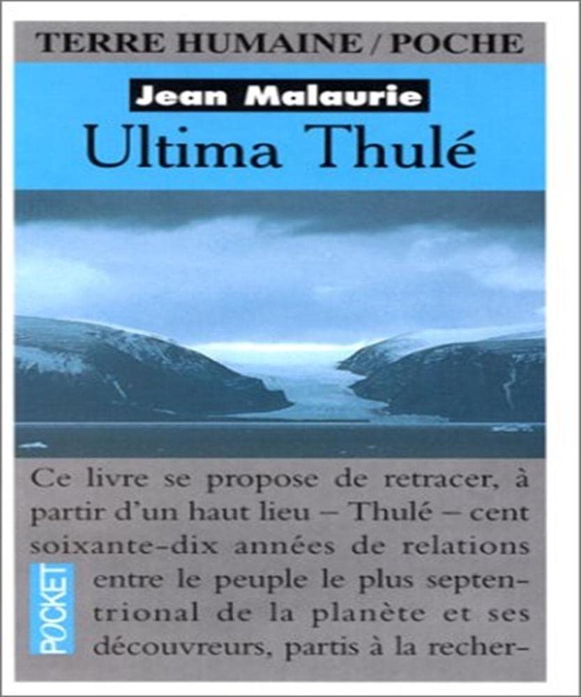 Ultima Thulé: Les Inuit Nord-Groënlandais face aux conquérants du Pôle (1818-1993) 9782266052726