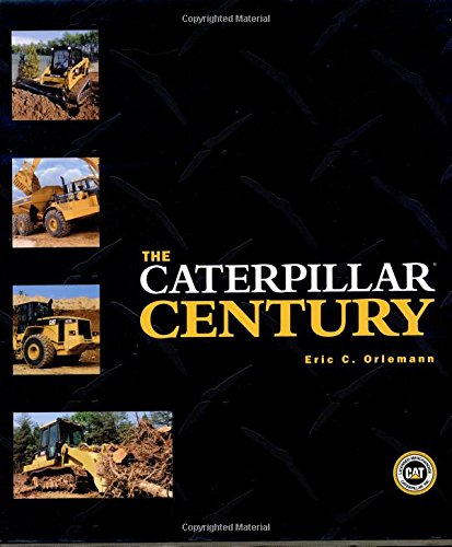The Caterpillar Century 9780760316047