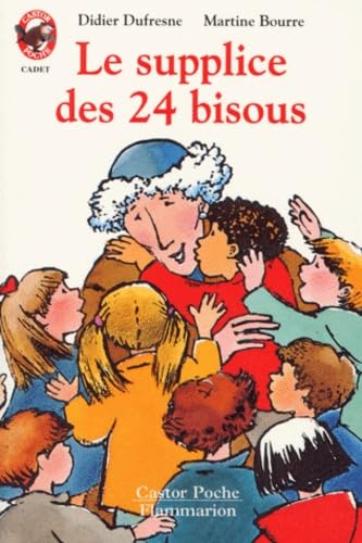 Le supplice des 24 bisous 9782081628137