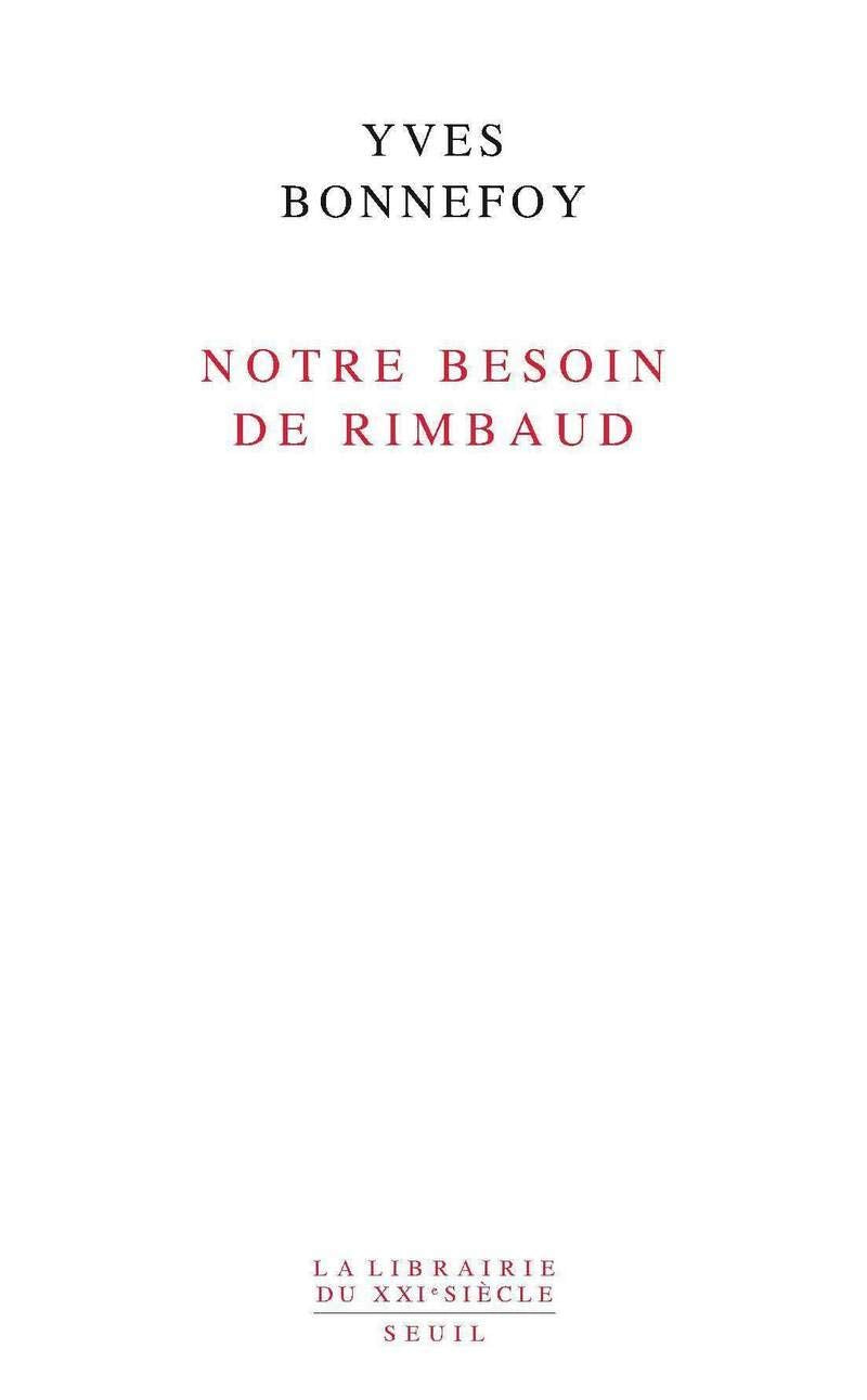 Notre besoin de Rimbaud 9782020992169