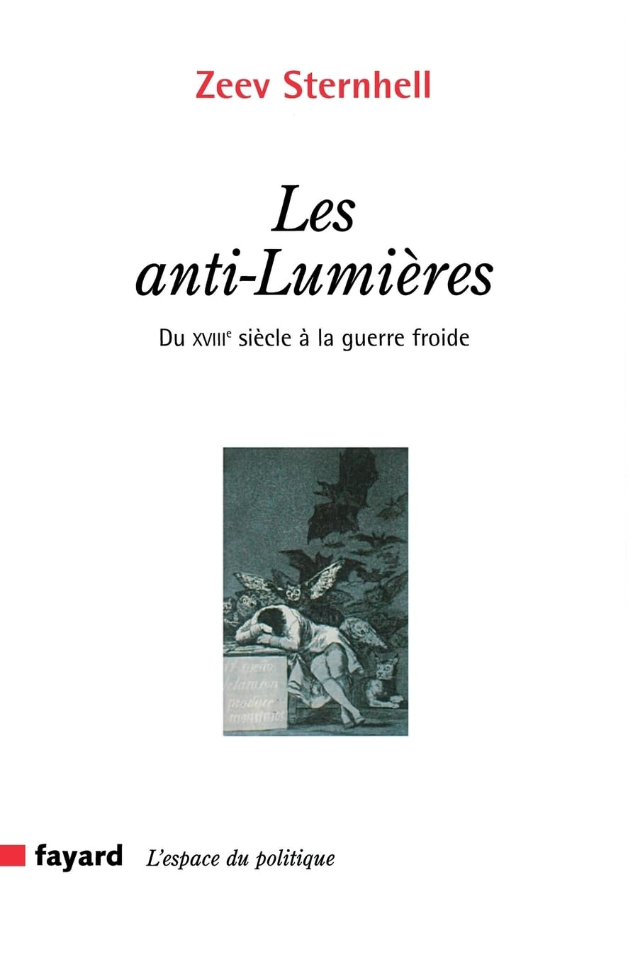 Les anti-Lumières: du XVIIIe siècle à la guerre froide 9782213623955