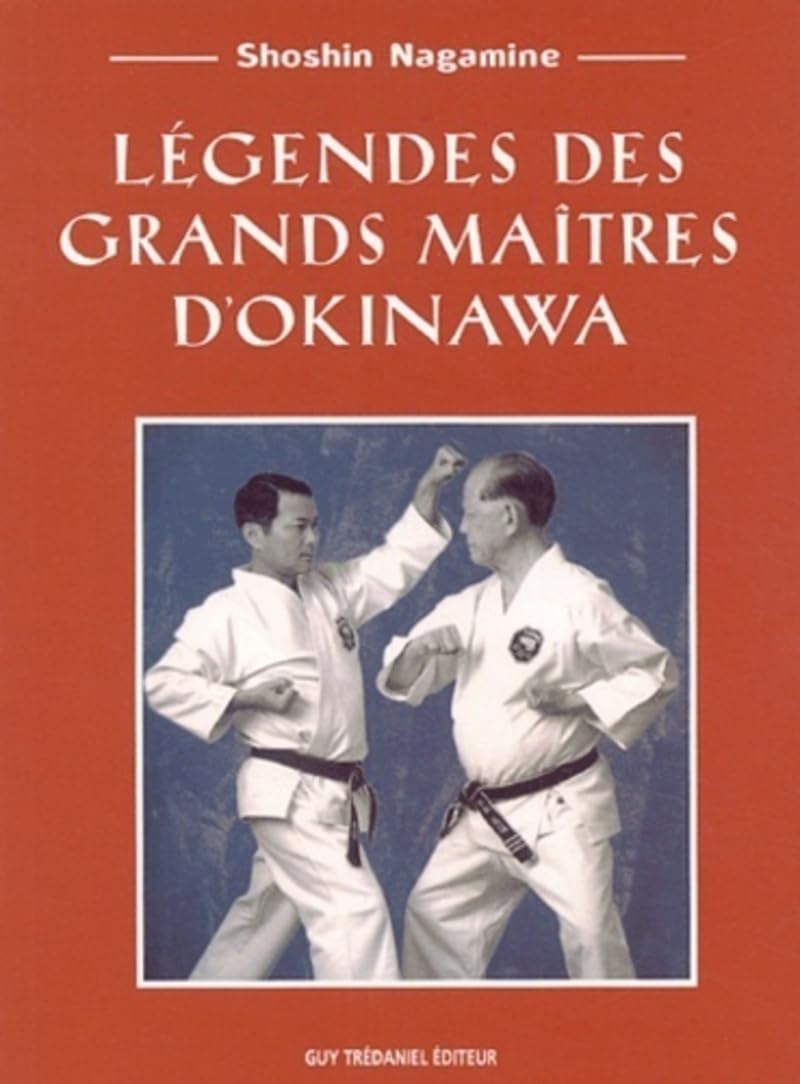 Legendes des grands maitres d'Okinawa 9782844455710