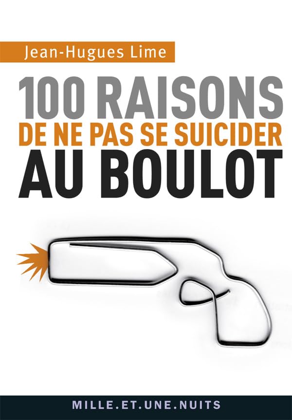 100 raisons de ne pas se suicider au boulot 9782755505627