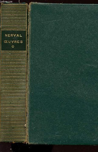 OEUVRES DE GERARD DE NERVAL - Volume 1.