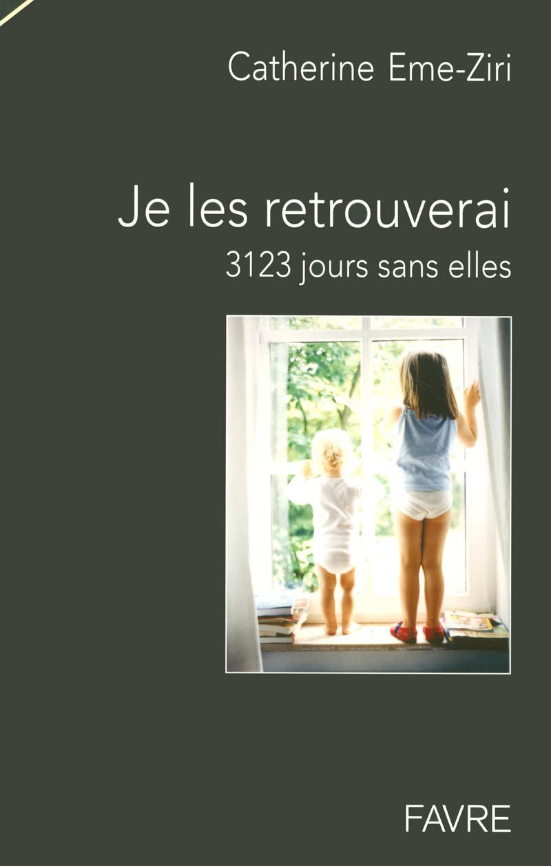 Je les retrouverai - 3123 jours sans elles 9782828910013
