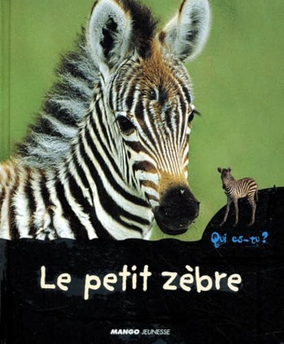 Le Petit Zèbre 9782740413708
