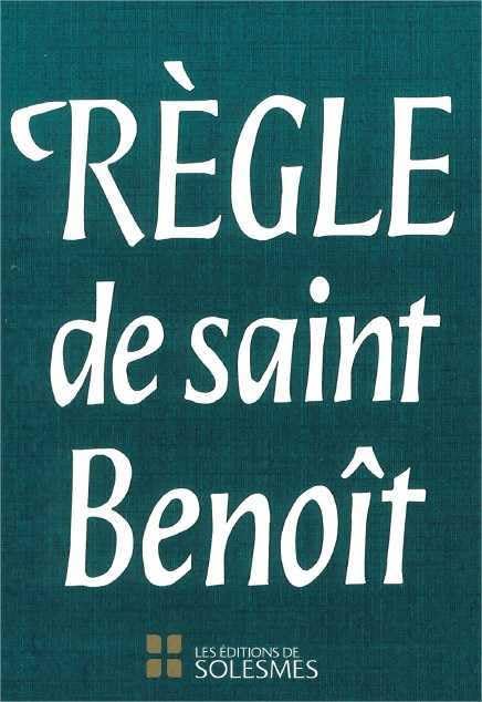 La règle de Saint Benoît 9782852740792