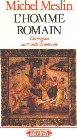 L'homme romain. Des origines au 1er siècle de notre ère 9782870271742