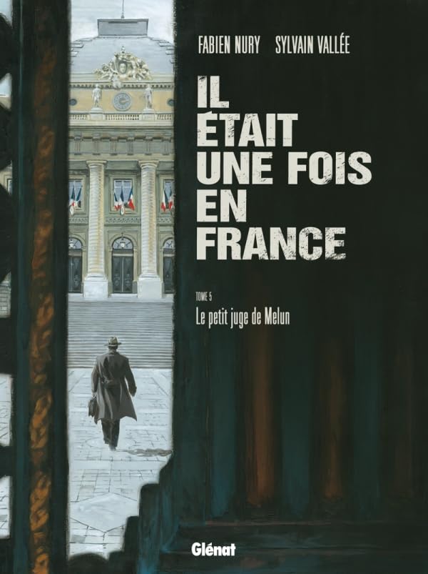 Il était une fois en France, Tome 5 : Le petit juge de Melun 9782723483582