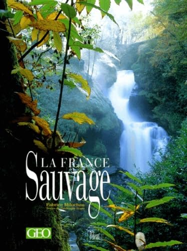 La France Sauvage 9782719106013