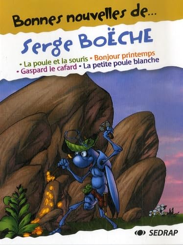 Bonnes Nouvelles de...Serge Boche CP/CE1 (Le recueil de nouvelles) 9782758101567