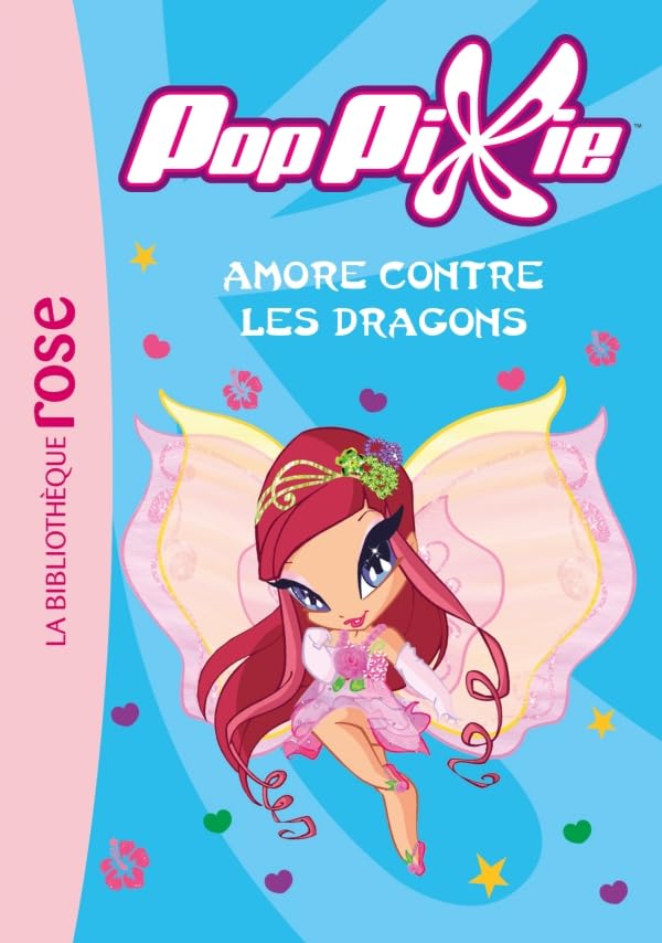PopPixie 09 - Amore contre les dragons 9782012027763