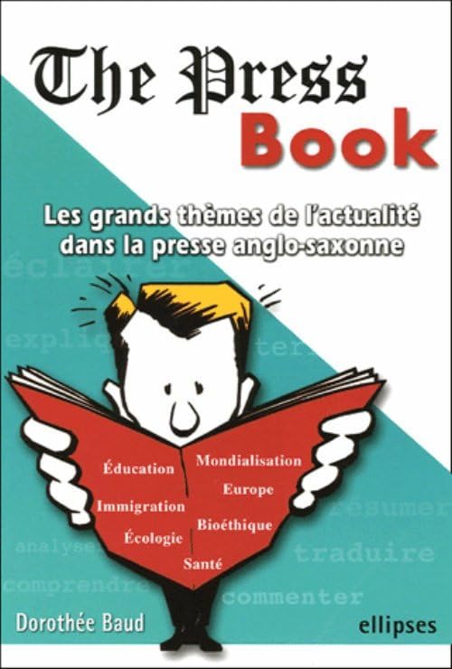 The Press Book : Les grands thèmes de l'actualité dans la presse anglo-saxonne 9782729824525