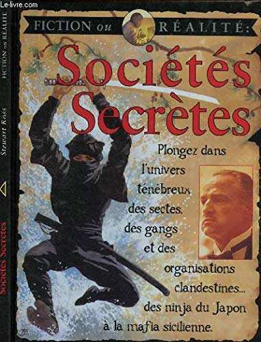 SOCIETE SECRETES / COLLECTION FICTION OU REALITE. 9782913396029