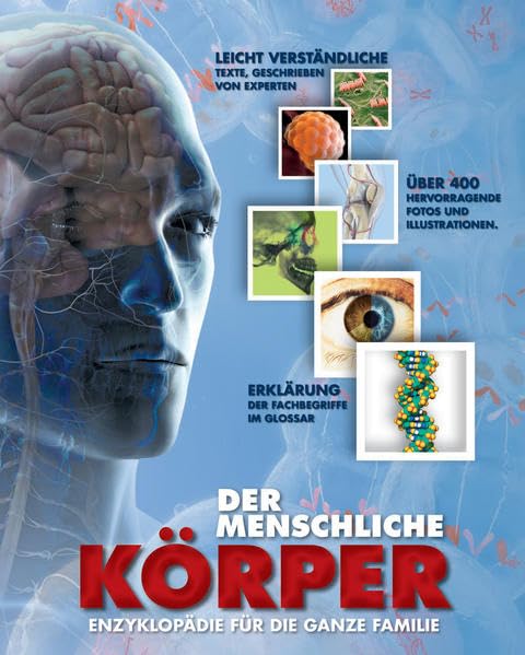 Der Menschliche KÖRPER - Enzyklopädie für die ganze Familie 9781472307484