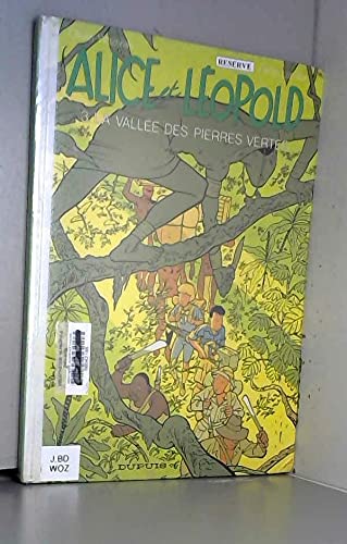 Alice et Léopold n° 3 : La vallée des pierres vertes 100397 9782800120065