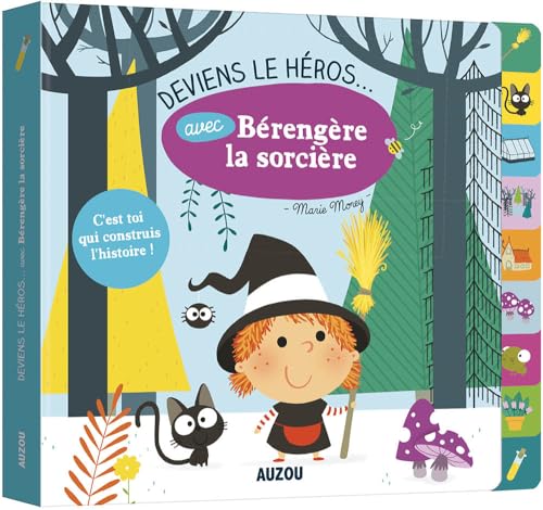Deviens le héros... Avec Bérengère la sorcière 9782733847527