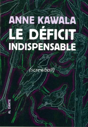 Le déficit indispensable (screwball) 9782847617481