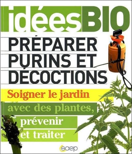 Préparer purins et décoctions 9782737255090