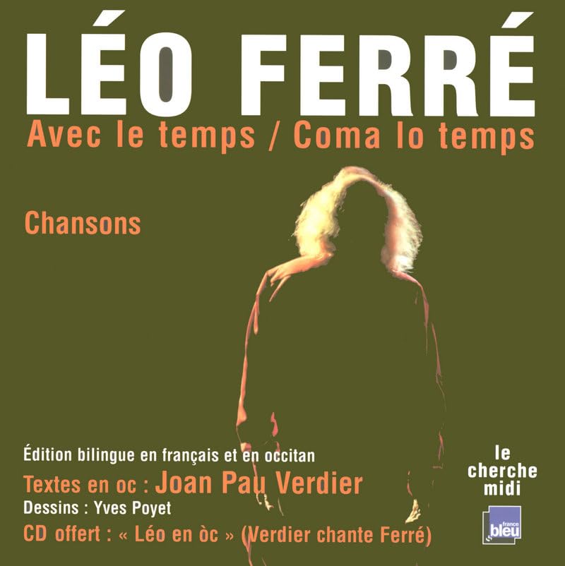 Avec le temps / Coma lo temps: Chansons, édition bilingue en français et en occitan 9782749108216