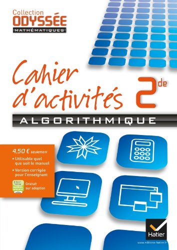 Odyssée Mathematiques - Cahier d'Algorithmique 2de ed 2013 Version Specimen 9782218961823