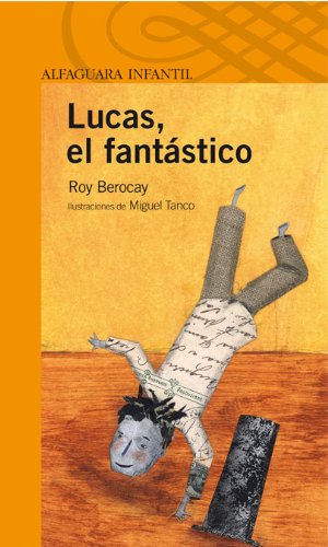 LUCAS, EL FANTASTICO 9788420472829