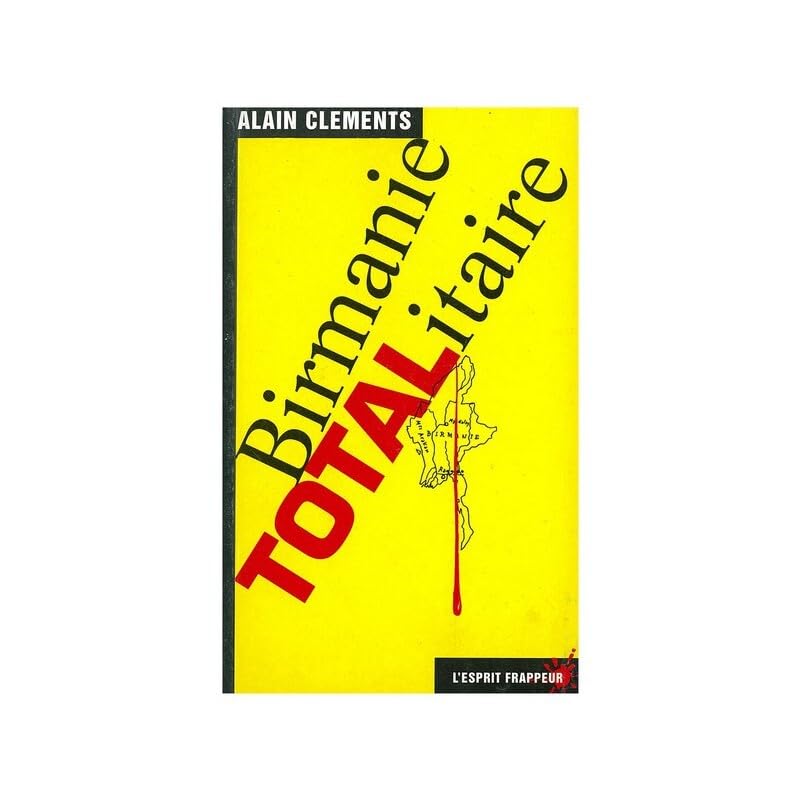 Birmanie totalitaire 9782844051110