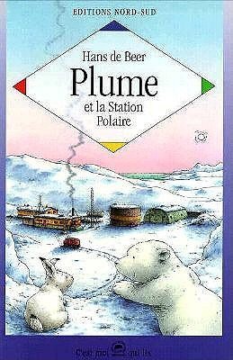 Plume Et La Station Polaire 9783314207600