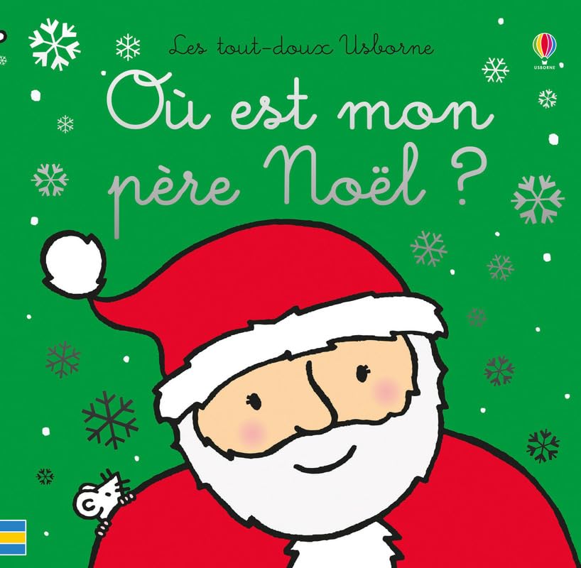 Où est mon père Noël ? - Les tout-doux Usborne - Dès 6 mois 9781474973199
