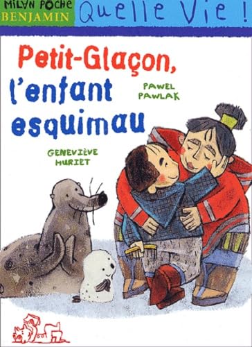 Petit-Glacon, L'Enfant Esquimau 9782745905635