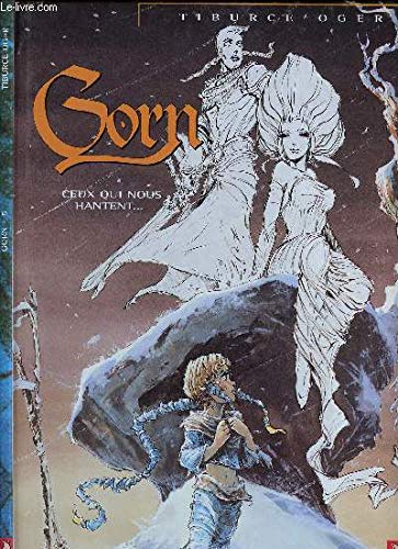 Gorn - Tome 05: Ceux qui nous hantent... 9782869675124