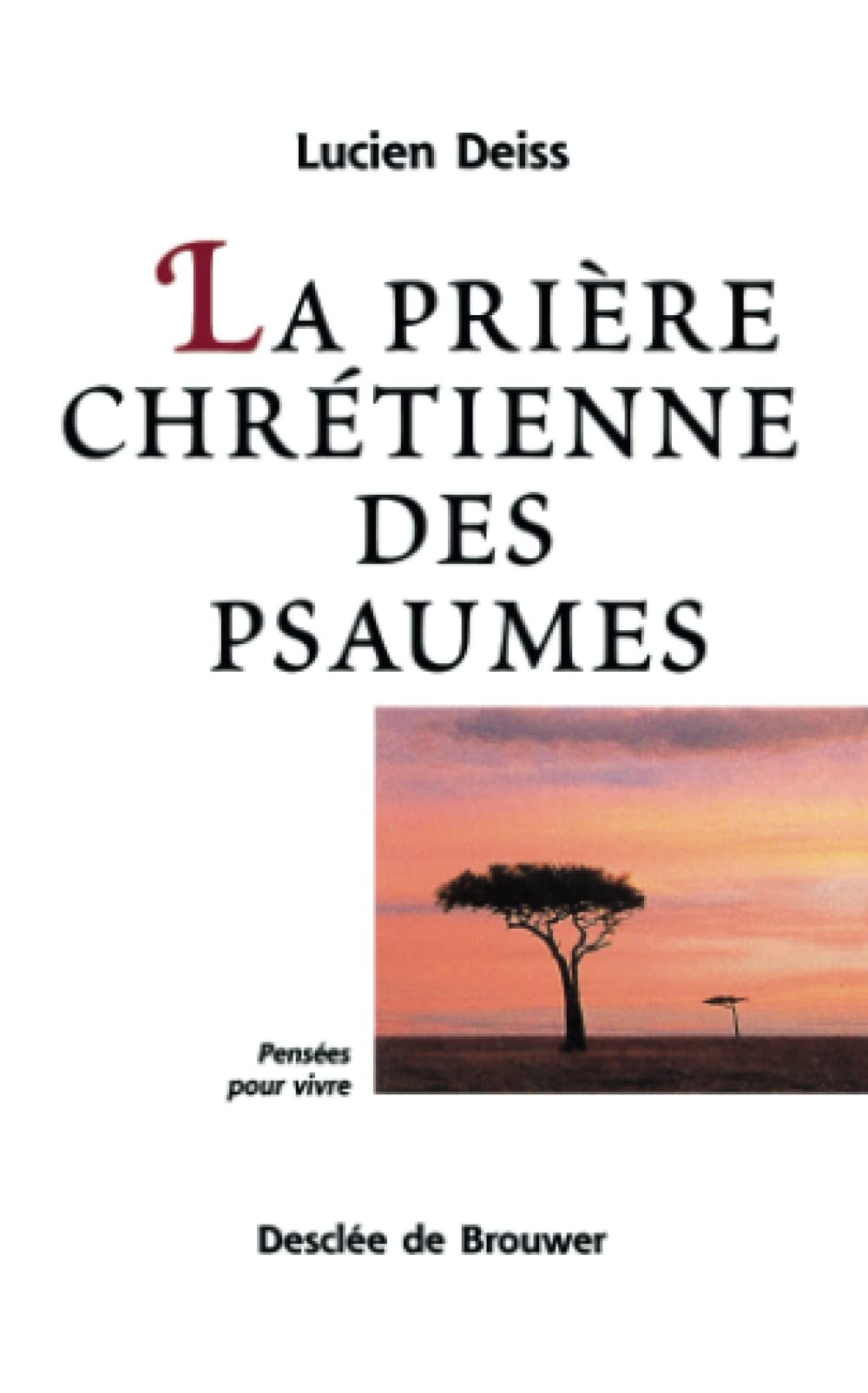 la Prière chrétienne des psaumes 9782220048727