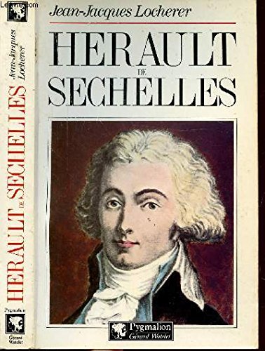 Hérault de Séchelles, l'aristocrate du Comité de salut public 9782857041542