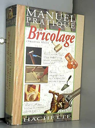 Manuel pratique du bricolage 9782012362901