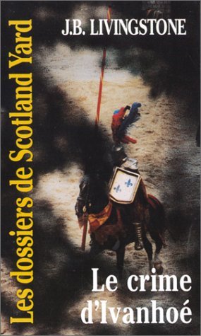 Le crime d'Ivanhoé 9782738658296