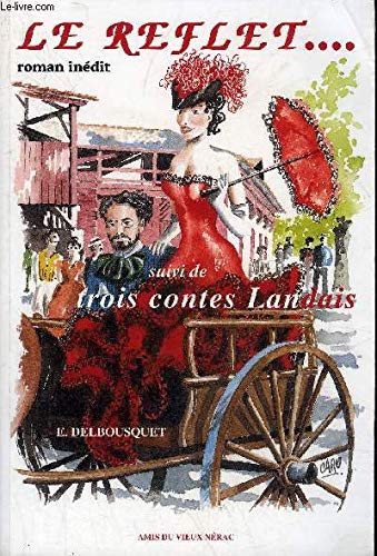 Le reflet - roman 9782913055032