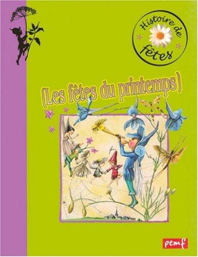 Les fêtes du printemps 9782845265059