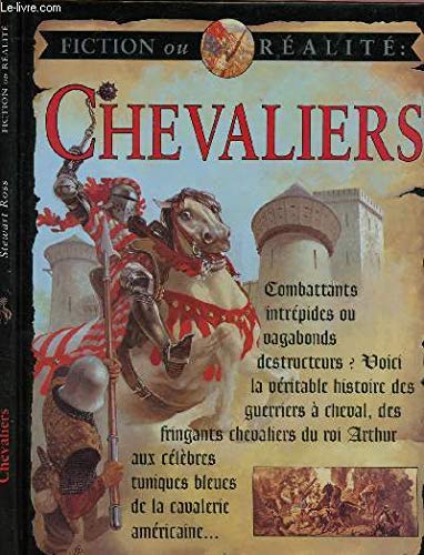 CHEVALIERS / COLLECTION FICTION OU REALITE. 9782913396043