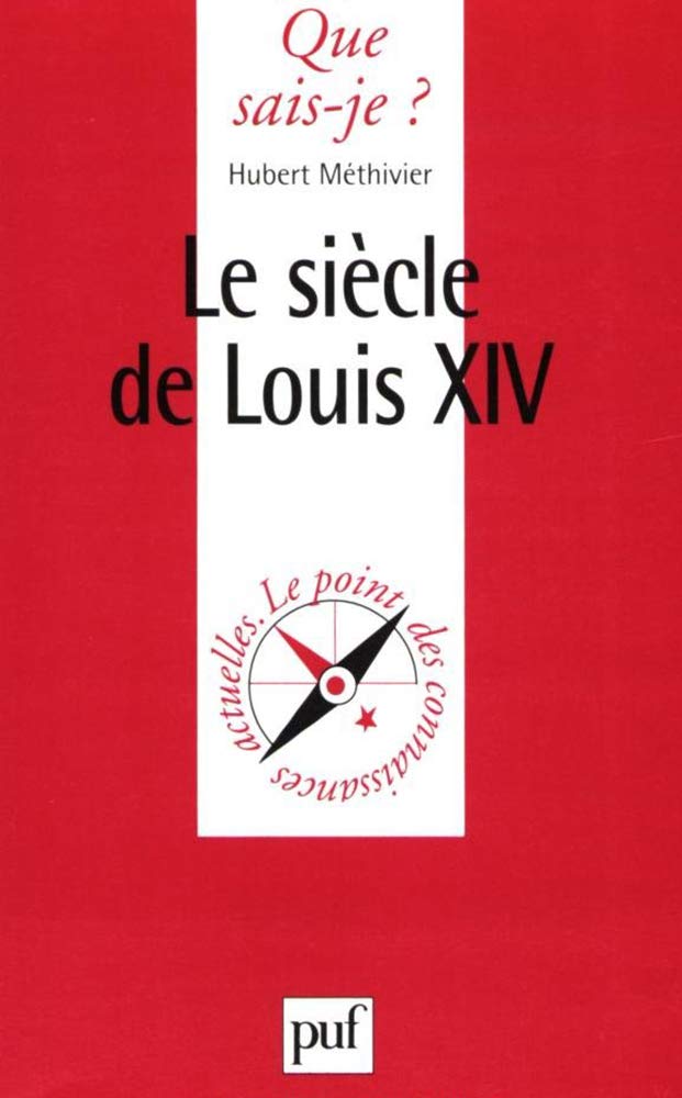 Le Siècle de Louis XIV 9782130459033