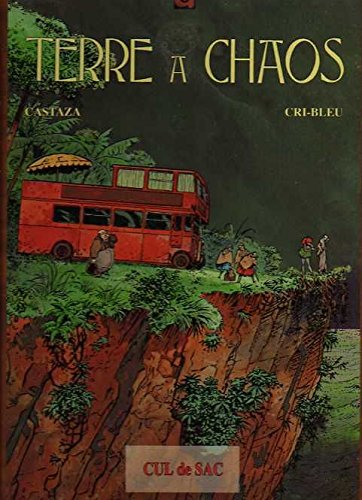 Terre à chaos, tome 1 : cul de sac 9782869672741