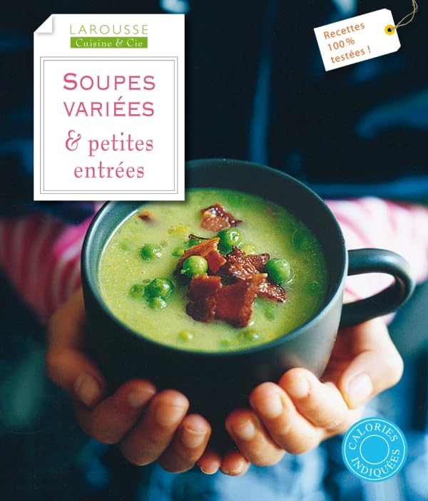 Soupes variées & petites entrées 9782035865335